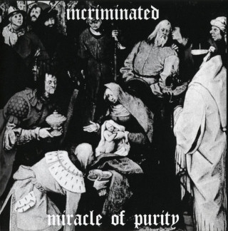 Incriminated - Miracle Of Purity - CD