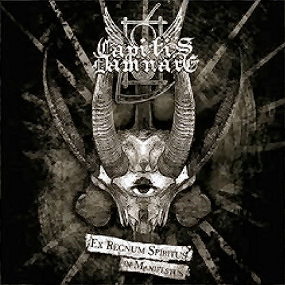 Capitis Damnare - Ex Regnum Spiritus In Manifestus - CD
