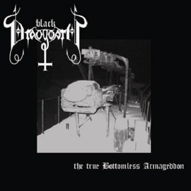 Black Draugwath - The True Bottomless Armageddon - CD