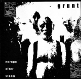 Grunt - europe after storm - CD