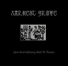 Darkest Grove - Pain and Suffering Shall Be Known - CD