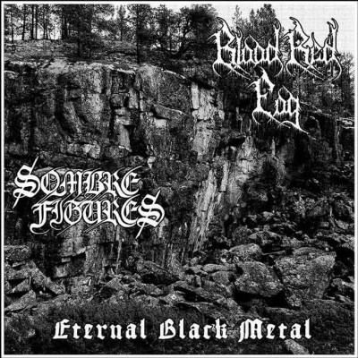 Blood Red Fog / Sombre Figures - Eternal Black Metal - LP
