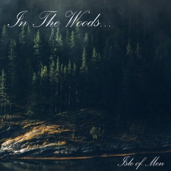 In The Woods... - Isle Of men - Digipak CD
