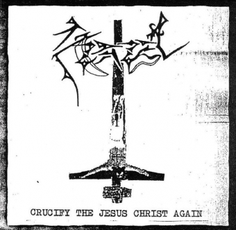 Azazel - Crucify The Jesus Christ Again - CD