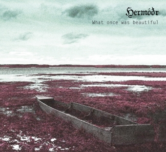 Hermóðr - What Once Was Beautiful - Digipak CD
