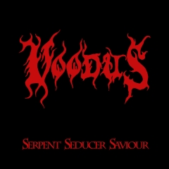 Voodus - Serpent Seducer Saviour - 10 MLP