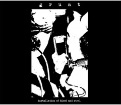 Grunt - Installation of Blood And Steel - CD