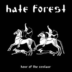 Hate Forest - Hour of the Centaur - CD