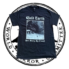 Cold Earth - Your Misery My Triumph - T-Shirt