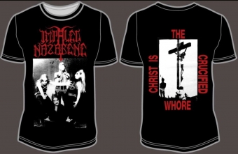 Impaled Nazarene - Christ is the crucified Whore - T-Shirt